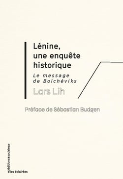 Lénine et le message des bolchéviks : Une enquête historique