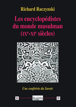 Les encyclopédistes du monde musulman (IXe-XIe siècles)