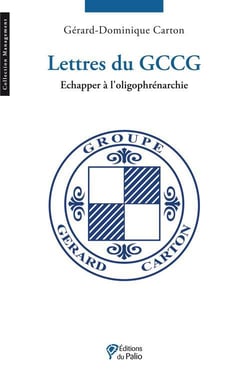 Lettres du GCCG - échapper à l'oligophrénarchie