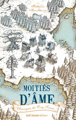 Chroniques des cinq trônes Tome 1 - moitiés d'âme