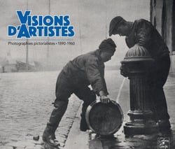 Visions d'artistes, photographies pictorialistes, 1890-1960
