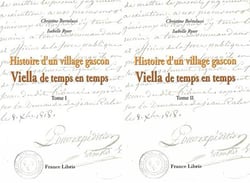 Histoire d'un village gascon viella de temps en temps tome 1 et 2