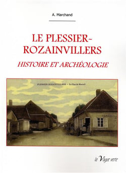 Le plessier-rozainvillers - histoire et archéologie