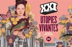 Revue XXI Hors-Série : Utopies vivantes