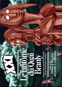 Revue XXI n.62 : le fantôme du Quai Branly