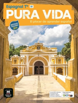 Pura vida : espagnol - terminale - B1 - livre de l'élève