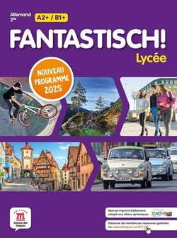 Fantastisch ! : Allemand : 2de - Livre de l'élève