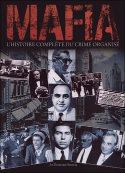 Mafia - l'histoire complète du crime organisé