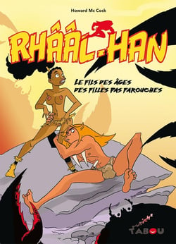 Rhââl-Han : le fils des âges des filles pas farouches