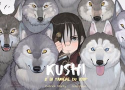 Kushi Tome 2 : la tanière du loup