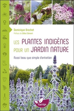 Les plantes indigènes pour un jardin nature - aussi beau que simple d'entretien