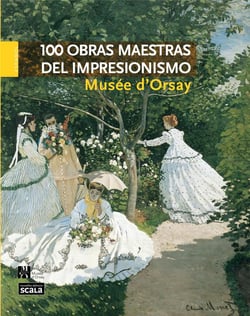 100 chefs d'oeuvre impressionniste du musée d'Orsay