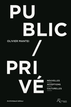 Public/privé - nouvelles acceptions culturelles