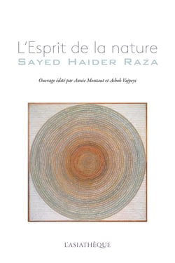L'esprit de la nature : Sayed Haider Raza