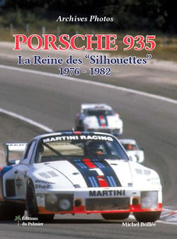 Porsche 935  "la reine des silhouettes" 1976-1982