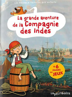 La grande aventure de la compagnie des Indes