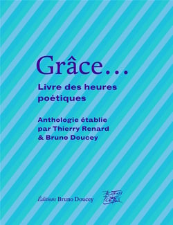 Grace... livre des heures poétiques