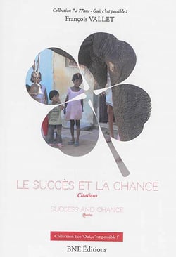 Le succès et la chance - success and chance