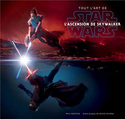 Tout l'art de Star Wars - l'ascension de Skywalker