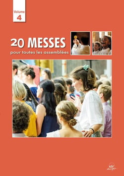 Messes pour toutes les assemblées Tome 4 : Livret de partitions