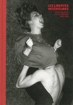 Les libertés intérieures - photographie est-allemande, 1980-1989
