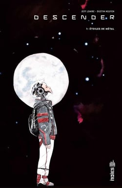 Descender Tome 1 : étoiles de métal