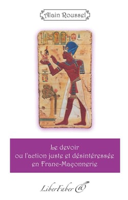 Le devoir ou l'action juste et désintéressée en franc-maçonnerie