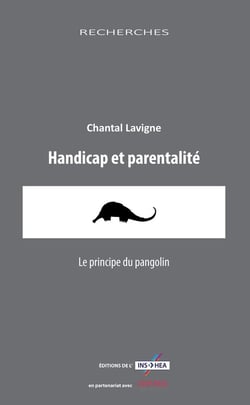 Handicap et parentalité, le principe du pangolin