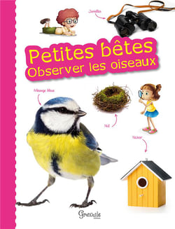 Petites Betes : Observer Les Oiseaux