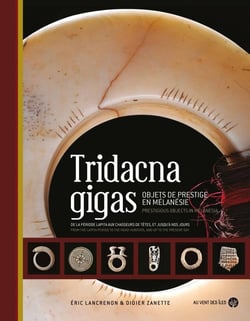 Tridacna gigas : objets de prestige en Mélanesie