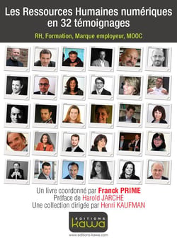 Les ressources humaines numériques en 32 témoignages - rh, formation, marque employeur, mooc