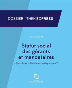 STATUT SOCIAL DES GERANTS ET MANDATAIRES