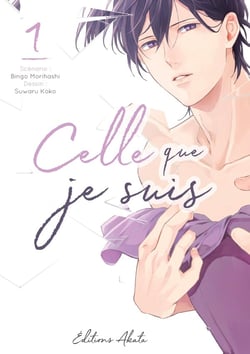 Celle que je suis Tome 1