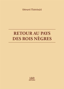 Retour au pays des rois nègres
