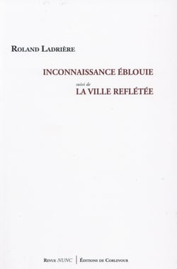 Revue nunc : inconnaissance éblouie - la ville reflétée