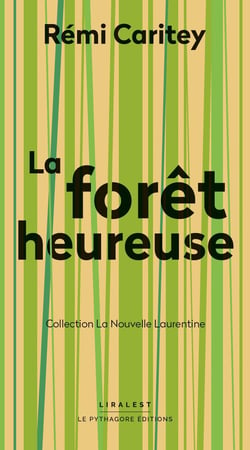 La forêt heureuse