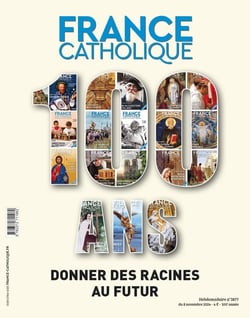 France catholique. Numéro spécial centenaire