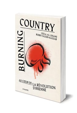Burning country - au coeur de la revolution syrienne