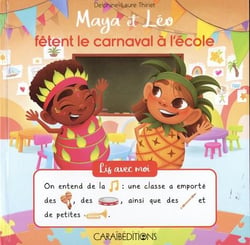 Maya et Léo fêtent le carnavel à l'école