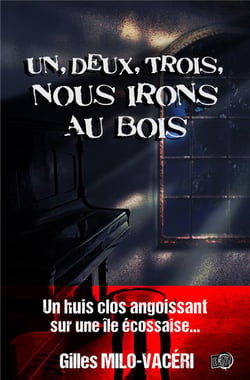 Un, deux, trois, Nous irons au bois