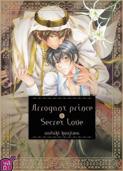 Arrogant prince and secret love Tome 1