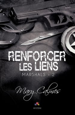 Marshals Tome 2 - renforcer les liens