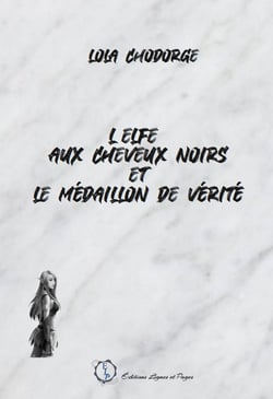 L'elfe au cheveux noirs et le medaillon de verite