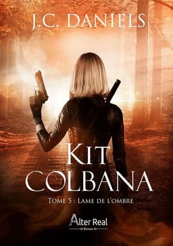 Kit Colbana Tome 5 : lame de l'ombre