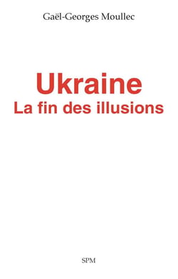 Ukraine, la fin des illusions