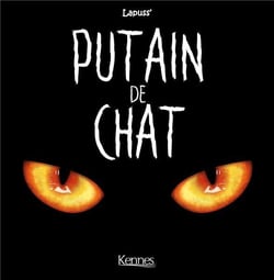 Putain de chat - Tome 1
