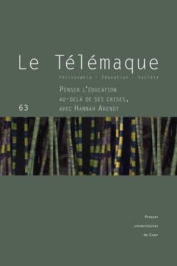 Le Télémaque n.63/2023 : Penser l'éducation au-delà de ses crises, avec Hannah Arendt