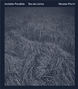 Nicolas Floc'h : invisible Parallèle - îles de Lérins