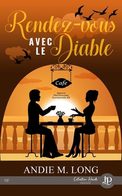 Rendez-vous avec le diable - Agence matrimoniale surnaturelle #2