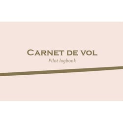 Carnet de vol / Pilot logbook (Avion et ULM classe 3 multiaxe)